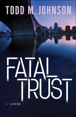 Fatal Trust - T Johnson