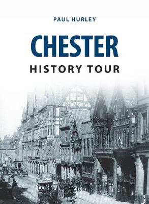 Chester History Tour - Paul Hurley