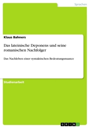 Das lateinische Deponens und seine romanischen Nachfolger - Klaus Bahners