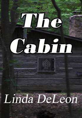 The Cabin - Linda DeLeon