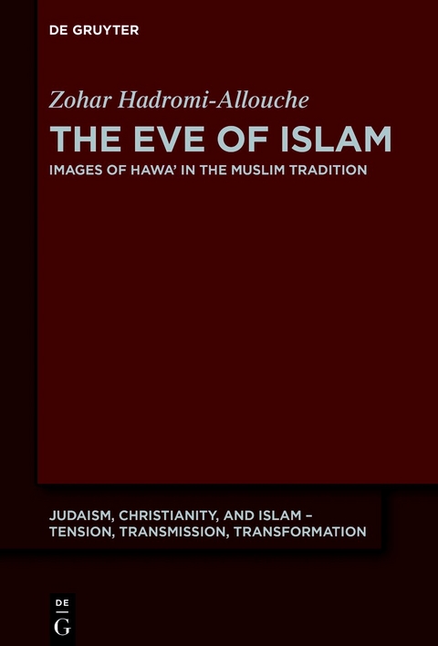 The Eve of Islam - Zohar Hadromi-Allouche