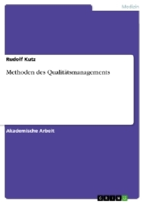Methoden des Qualitätsmanagements - Rudolf Kutz