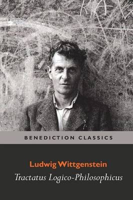 Tractatus Logico-Philosophicus - Ludwig Wittgenstein