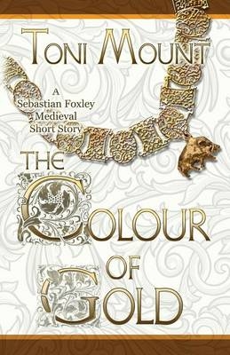 The Colour of Gold - Toni Mount