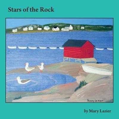 Stars of the Rock - Mary Lazier