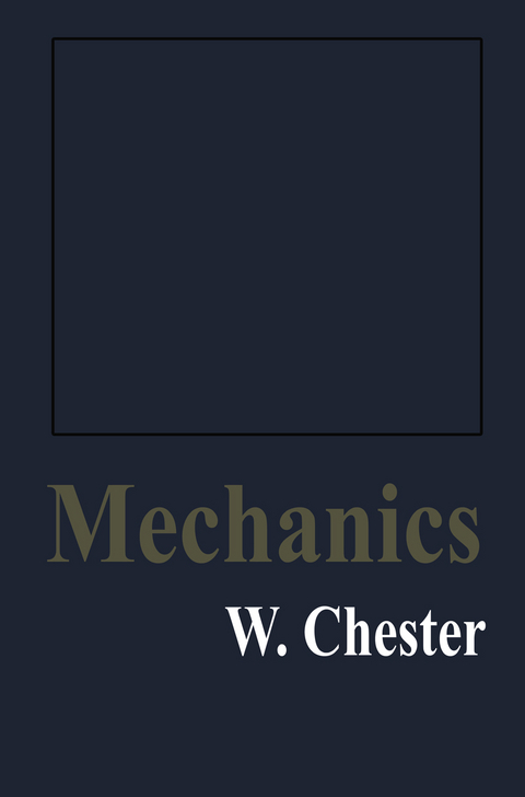 Mechanics - W. Chester