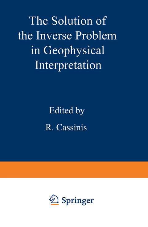 The Solution of the Inverse Problem in Geophysical Interpretation - 