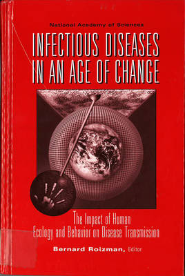 Infectious Diseases in an Age of Change -  for the National Academy of Sciences