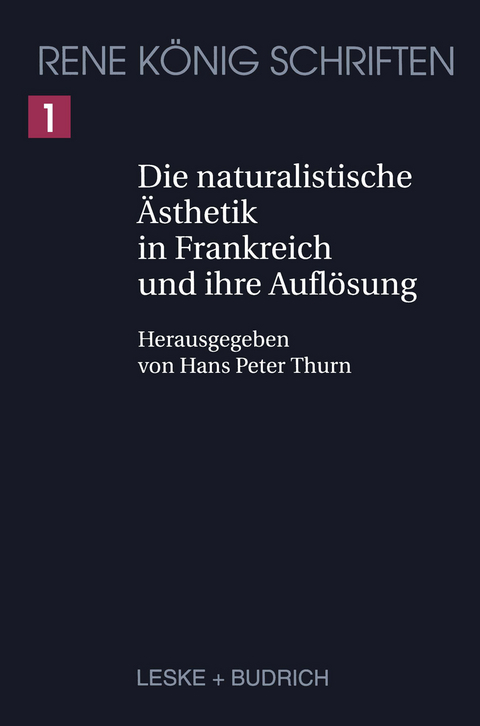 Die naturalistische Ästhetik in Frankreich und ihre Auflösung - 