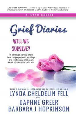 Grief Diaries - Lynda Cheldelin Fell, Barbara J Hopkinson, Daphne Greer