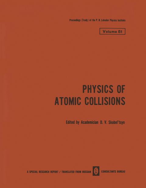 Physics of Atomic Collisions / Fizika Atomnykh Stolknovenii / ФИЗИКА АТОМНЫХ СТОЛКНОВЕНИЙ - 