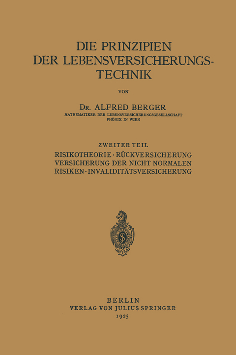 Die Prinzipien der Lebensversicherungstechnik - Alfred Berger