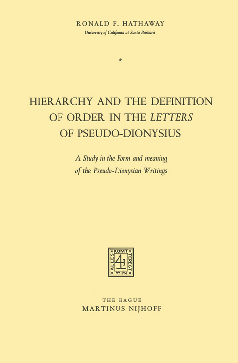 Hierarchy and the Definition of Order in the Letters of Pseudo-Dionysius - Ronald F. Hathaway