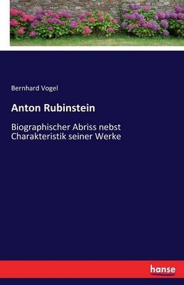 Anton Rubinstein - Bernhard Vogel
