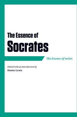 The Essence of Socrates - 