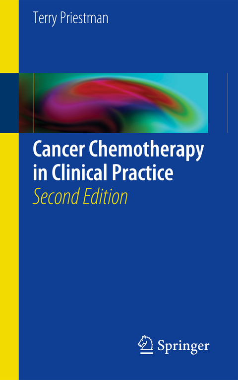 Cancer Chemotherapy in Clinical Practice - Terrence Priestman