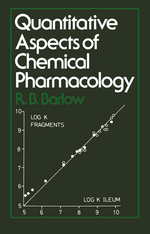 Quantitative Aspects of Chemical Pharmacology - R.B. Barlow