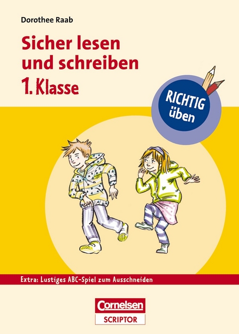 RICHTIG üben - Sicher lesen und schreiben 1. Klasse