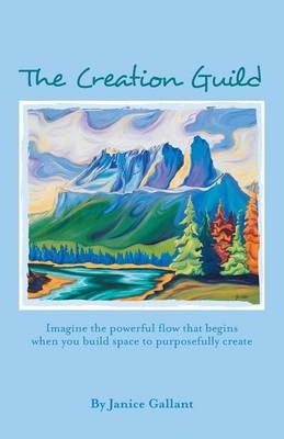 The Creation Guild - Janice Gallant