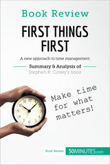 Book Review: First Things First by Stephen R. Covey -  50Minutes