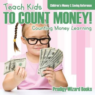 Teach Kids To Count Money! - Counting Money Learning -  Prodigy Wizard Books