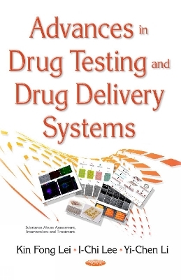 Advances in Drug Testing & Drug Delivery Systems - Dr Kin Fong Lei, I-Chi Lee, Yi-Chen Li