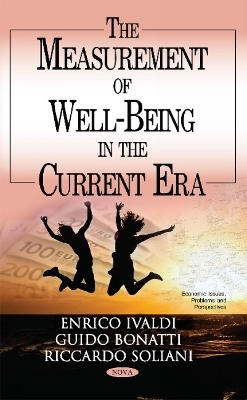 Measurement of Well-Being in the Current Debate - Riccardo Soliani, Enrico Ivaldi, Guido Bonatti