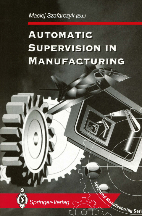 Automatic Supervision in Manufacturing - 