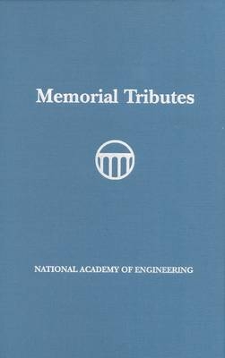 Memorial Tributes -  National Academy of Engineering