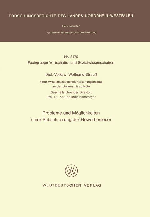 Probleme und Möglichkeiten einer Substituierung der Gewerbesteuer - Wolfgang Strauß