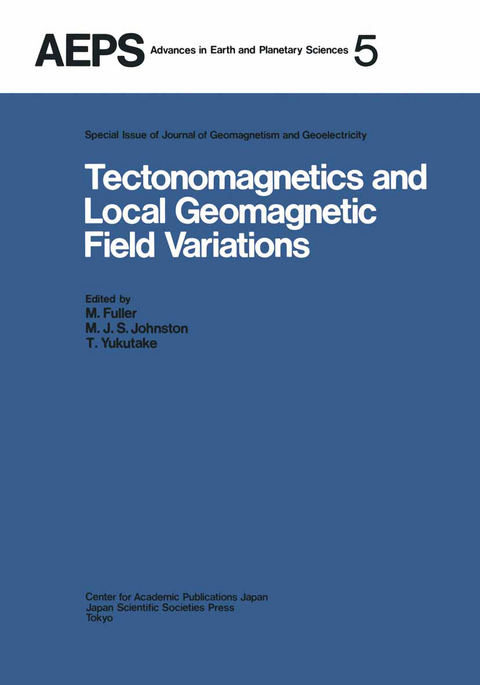 Tectonomagnetics and Local Geomagnetic Field Variations - 