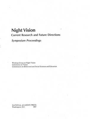 Night Vision -  Division of Behavioral and Social Sciences and Education,  Commission on Behavioral and Social Sciences and Education,  Committee on Vision,  Working Group on Night Vision