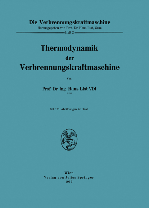 Thermodynamik der Verbrennungskraftmaschine - Hans List