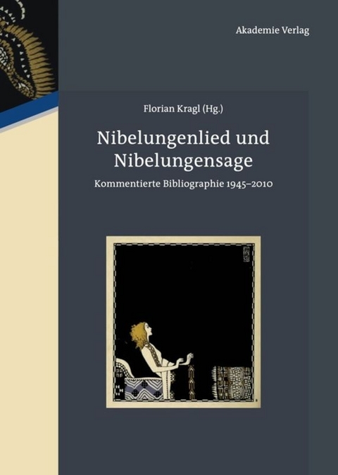 Nibelungenlied und Nibelungensage - 