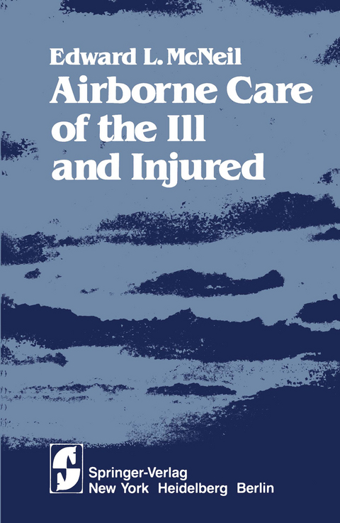 Airborne Care of the Ill and Injured - E.L. McNeil