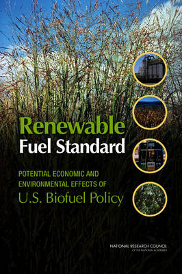 Renewable Fuel Standard -  National Research Council,  Division on Engineering and Physical Sciences,  Board on Energy and Environmental Systems,  Division on Earth and Life Studies,  Board on Agriculture and Natural Resources