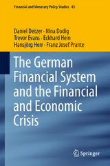 The German Financial System and the Financial and Economic Crisis - Daniel Detzer, Nina Dodig, Trevor Evans, Eckhard Hein, Hansjörg Herr, Franz Josef Prante