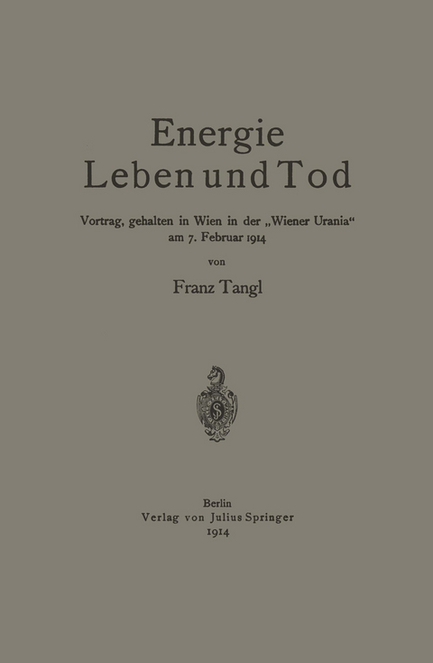 Energie Leben und Tod - Franz Tangl