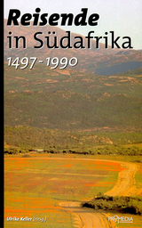 Reisende in Südafrika (1497-1990) - Nelson Mandela, Vasco da Gama, David Livingstone, Mahatma Gandhi, Winston Churchill