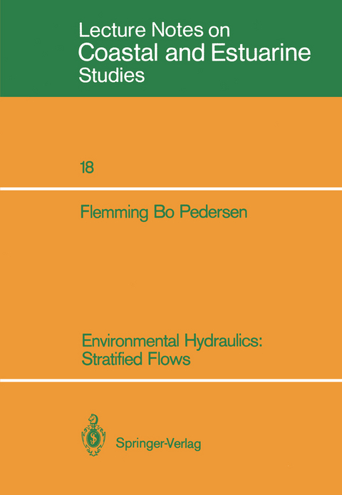Environmental Hydraulics: Stratified Flows - Flemming B. Pedersen
