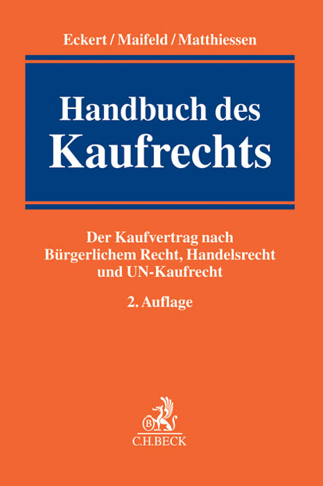 Handbuch des Kaufrechts - Hans-Werner Eckert, Jan Maifeld, Michael Matthiessen