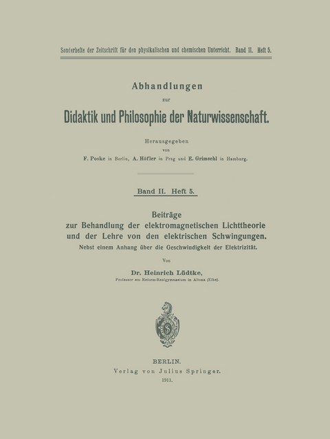 Beiträge zur Behandlung der elektromagnetischen Lichttheorie und der Lehre von den elektrischen Schwingungen - Heinrich Lüdtke