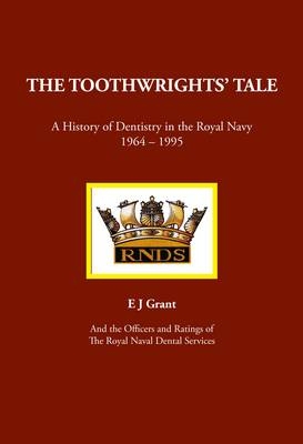 The Toothwrights' Tale - E. J. Grant