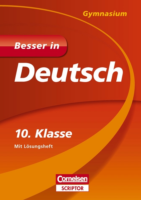 Besser in Deutsch - Gymnasium 10. Klasse - Johannes Greving