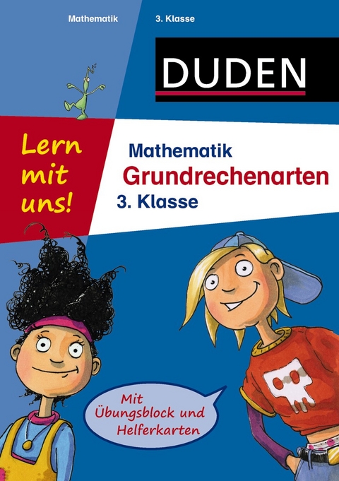 Lern mit uns! Mathematik Grundrechenarten 3. Klasse - Sabine Heilig