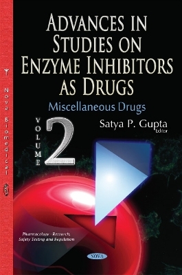 Advances in Studies on Enzyme Inhibitors as Drugs - 