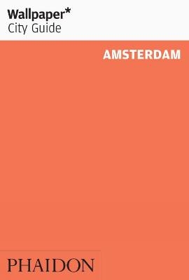 Wallpaper* City Guide Amsterdam 2013 -  Wallpaper*