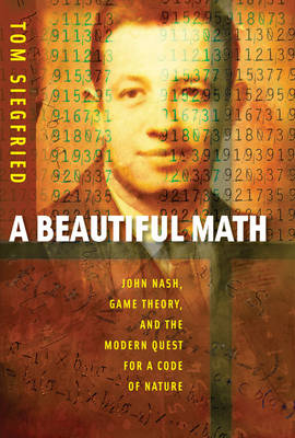 A Beautiful Math - Tom Siegfried