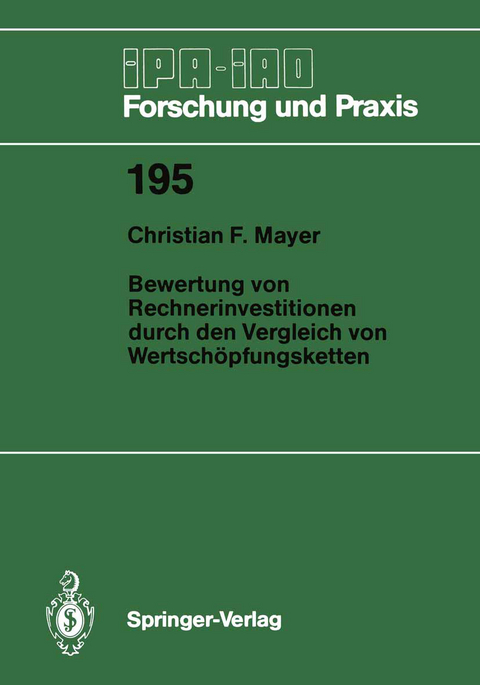 Bewertung von Rechnerinvestitionen durch den Vergleich von Wertschöpfungsketten - Christian F. Mayer