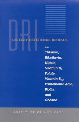 Dietary Reference Intakes for Thiamin, Riboflavin, Niacin, Vitamin B6, Folate, Vitamin B12, Pantothenic Acid, Biotin, and Choline -  Institute of Medicine,  Food and Nutrition Board,  Subcommittee on Upper Reference Levels of Nutrients, Other B Vitamins Standing Committee on the Scientific Evaluation of Dietary Reference Intakes and its Panel on Folate  and Choline